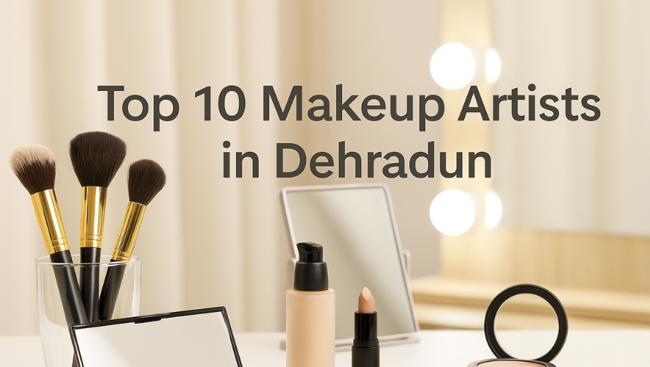 BEST BRIDAL MAKEUP ARTISTS IN DEHRADUN